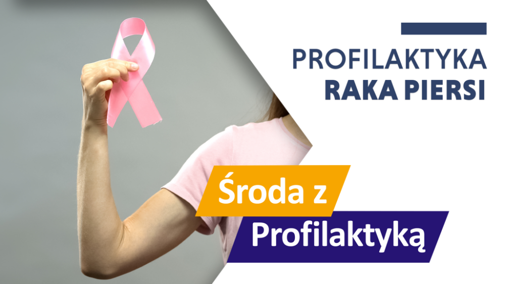 Profilaktyka raka piersi - Środa z Profilaktyką w OW NFZ